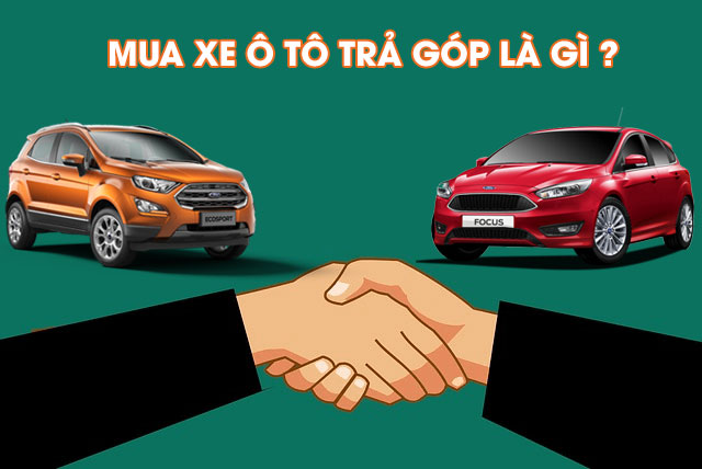 mua-xe-oto-tra-gop-la-gi